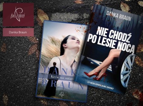 Powieści obyczajowe z wątkiem kryminalnym -Danka Braun