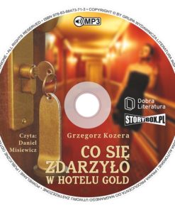 Co się zdarzyło w hotelu Gold
