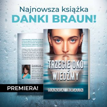 „Trzeciego oka wiedźmy” autorstwa Danki Braun